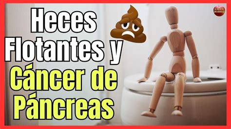 porque flotan las heces